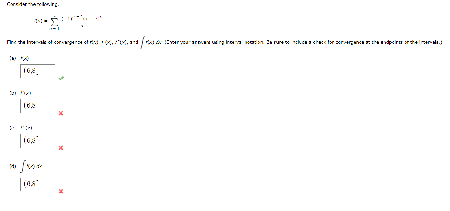 Consider The Following F X 1 1 X 7 N N 1 Find The Intervals Of Convergence Of Flx F F C And Sa F X 1