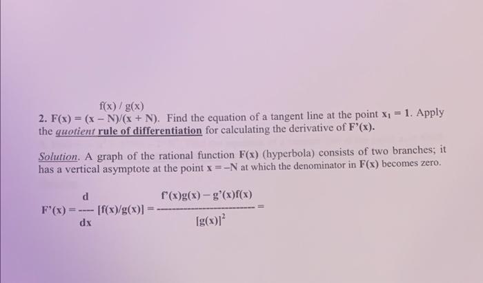F X G X 2 F X X N X N Find The Equation Of A Tangent Line At The Point X 1 Apply The Quotient Rule O 1