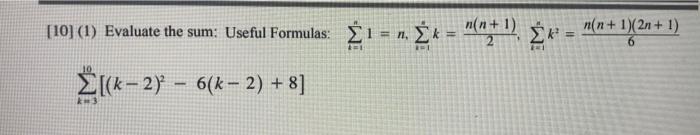 N N 1 15 1 Evaluate The Sum Useful Formulas 1 N X Ht M N 1 2n 1 K 1 8 K 1 13 3 K 3