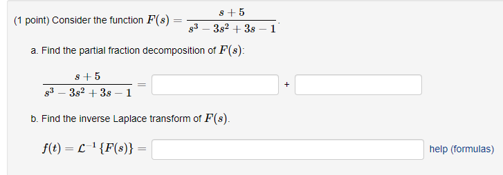 8 5 1 Point Consider The Function F S 93 382 38 A Find The Partial Fraction Decomposition Of F S 1 8 5 33 1