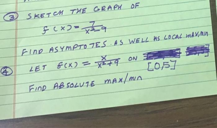 3 Sketch The Graph Of F X 3a Fine Asymptotes As Well As Local Mayama Let F X X Q On Xata 05 Find Absolute Max M 1