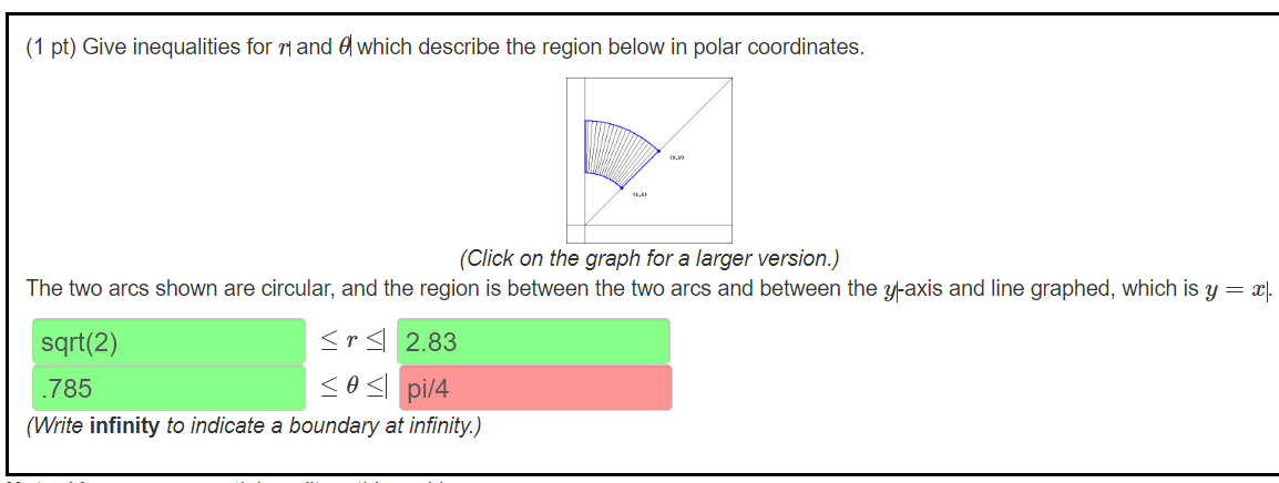 1 Pt Give Inequalities For Ry And 6 Which Describe The Region Below In Polar Coordinates 19 50 1 Click On The Graph 1