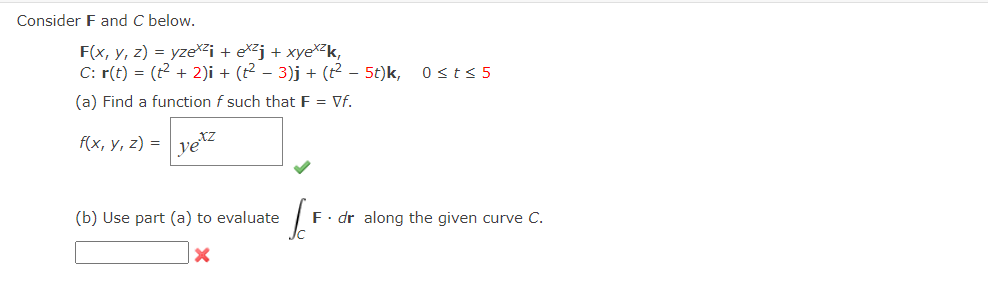 Consider F And C Below F X Y Z Yzexzi Exzj Xyexzk C R T T2 2 I T2 3 J T2 5t K 0 T 5 1
