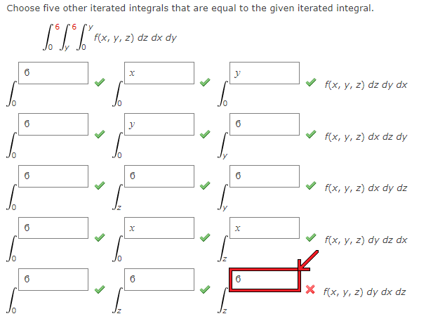 Choose Five Other Iterated Integrals That Are Equal To The Given Iterated Integral F X Y Z Dz Dx Dy Dz Dx Dy 6 Sil X 1