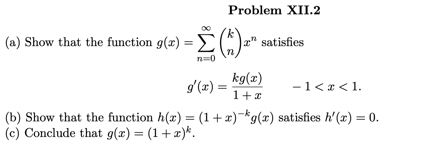 Problem Xii 2 K N A Show That The Function G X E 4 X Satisfies N N 0 Kg X G X X 1 X 1 1 2 B Show T 1
