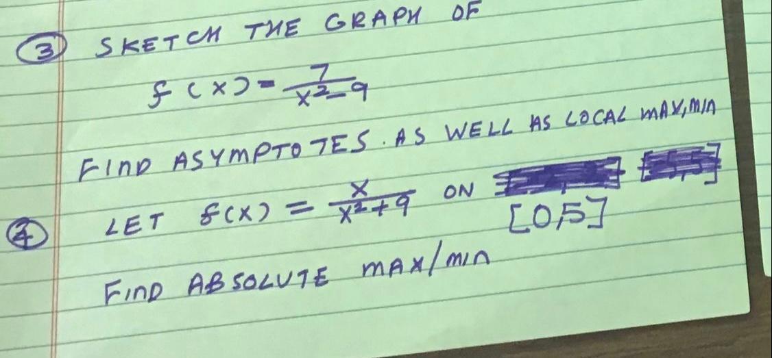 3 Sketch The Graph Of F X X39 Cxo Fine Asymptotes As Well As Local Max Mja Let 60x X279 F X 9 On 05 Fine Absolu 1