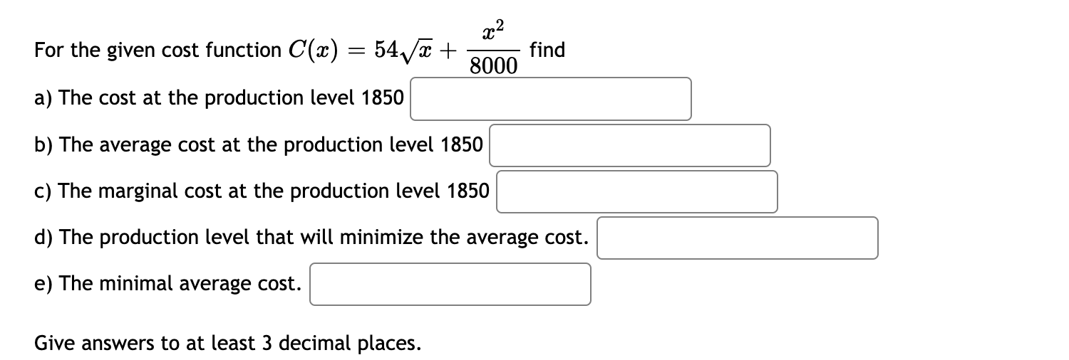 Find X2 For The Given Cost Function C X 54v 8000 A The Cost At The Production Level 1850 B The Average Cost At 1