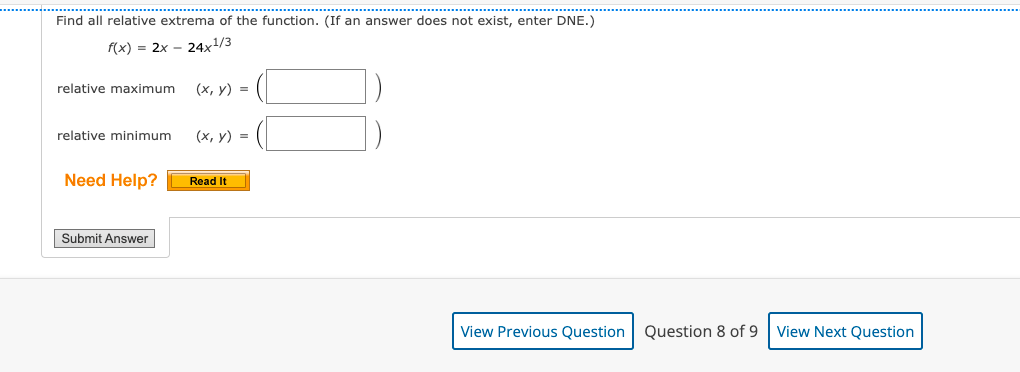 Find All Relative Extrema Of The Function If An Answer Does Not Exist Enter Dne F X 2x 24x1 3 Relative Maximum 1