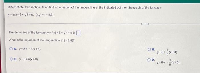 Differentiate The Function Then Find An Equation Of The Tangent Line At The Indicated Point On The Graph Of The Functio 1