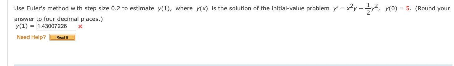 Use Euler S Method With Step Size 0 2 To Estimate Y 1 Where Y Is The Solution Of The Initial Value Problem Y X Y 1