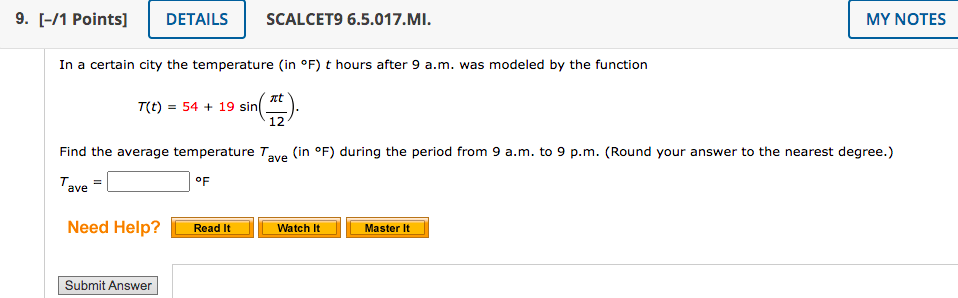 9 1 Points Details Scalcet9 6 5 017 Mi My Notes In A Certain City The Temperature In F T Hours After 9 A M Was 1