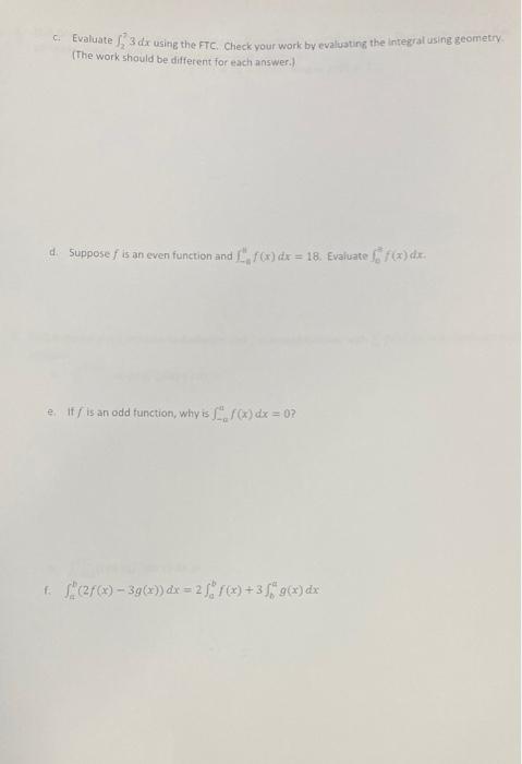 Evaluate 1 3 Dx Using The Ftc Check Your Work By Evaluating The Integral Using Geometry The Work Should Be Different F 1