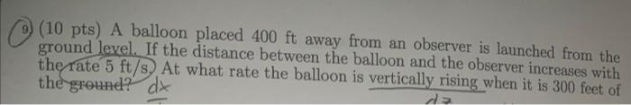 10 Pts A Balloon Placed 400 Ft Away From An Observer Is Launched From The Ground Level If The Distance Between The Ba 1