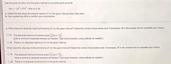 Use The Given Function And The Given Interval To Complete Parts A And B 1x 2x 27x2 Bax On 1 81 2 Determine The 1