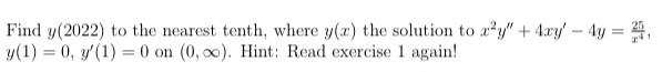 Find Y 2022 To The Nearest Tenth Where Y X The Solution To Xy 4xy 4y Y 1 0 Y 1 0 On 0 0 Hint Read 1