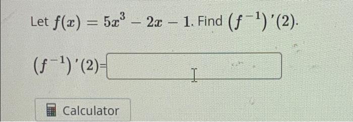 Let F X 5x 2x 1 Find F 1 2 F 1 2 I Calculator 1