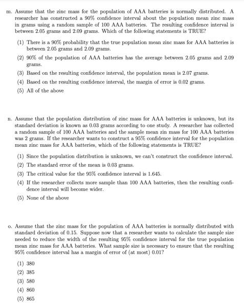 M Assume That The Zinc Mass For The Population Of Aaa Batteries Is Normally Distributed A Researcher Has Constructed A 1