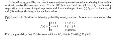 In The Following Providing The Correct Answer Only Using A Calculator Without Showing Intermediate Work Will Receive Th 1