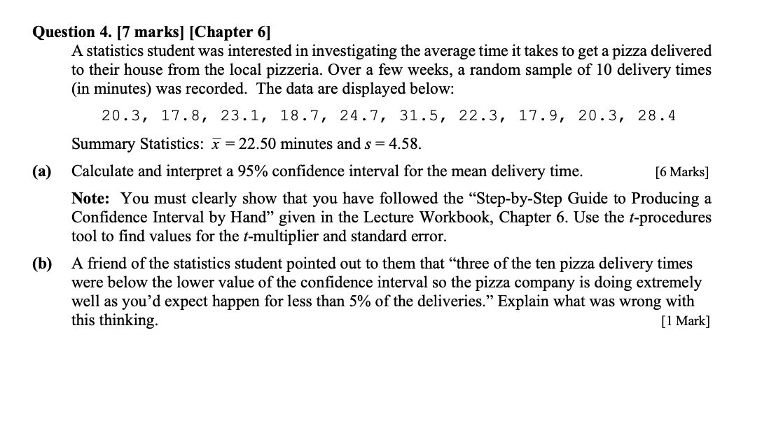 Question 4 7 Marks Chapter 6 A Statistics Student Was Interested In Investigating The Average Time It Takes To Get 1