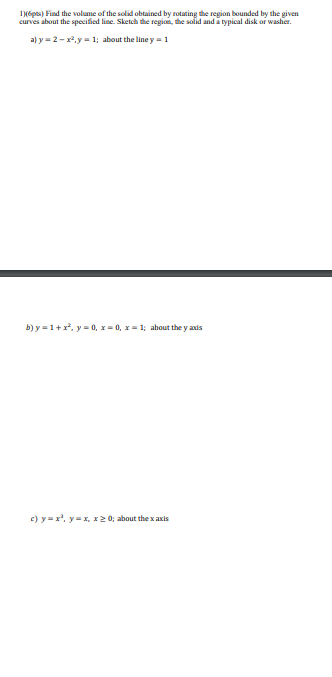 16pt Find The Volume Of The Solid Obtained By Rotating The Region Bounded By The Given Curves About The Specified Line 1