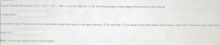 Point Consider The Function X 2x 6x 48x 4 On The Interval 5 8 Find The Average Or Moun Slope Of The Funct 1