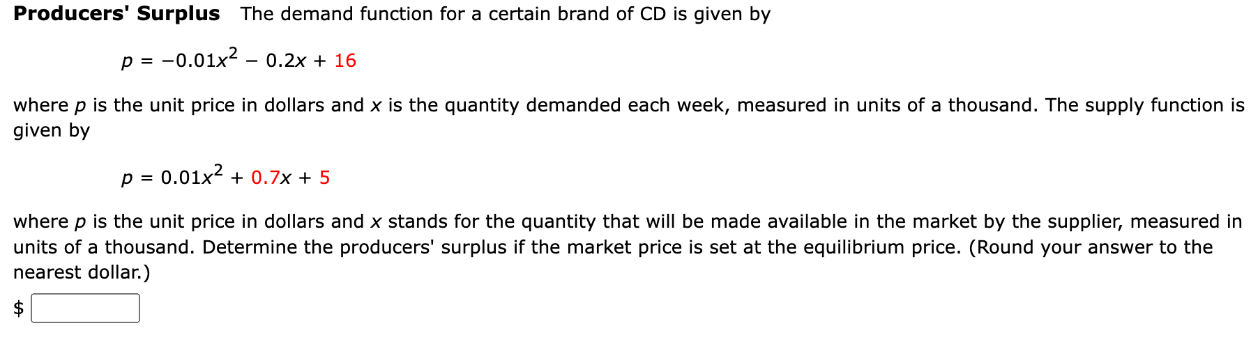 Producers Surplus The Demand Function For A Certain Brand Of Cd Is Given By P 0 01x2 0 2x 16 Where P Is The Unit 1