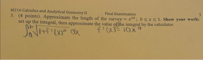 3 M216 Calculus And Analytical Geometry Ii Final Examination 3 4 Points Approximate The Length Of The Curvey X10 1