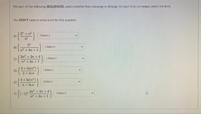 For Each Of The Following Sequences Select Whether They Converge Or Diverge For Each That Converges Select The Limit 1