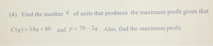F X 2 X 3 X X2 3x 4 4 3 2 5 9x 33 F X 1 7 4 Find The Number 9 Of Units That Produces The Maximum 3
