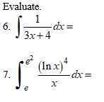 Evaluate 1 6 Dx 3x 4 6 S 7 S In X Dx X 1
