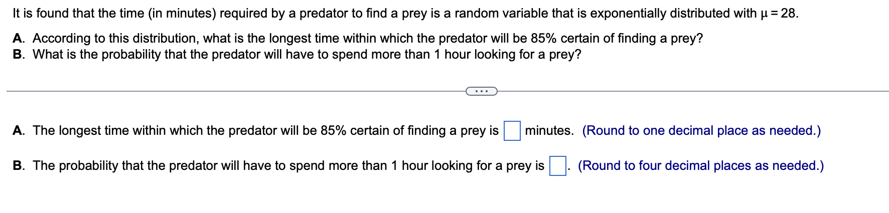 It Is Found That The Time In Minutes Required By A Predator To Find A Prey Is A Random Variable That Is Exponentially 1