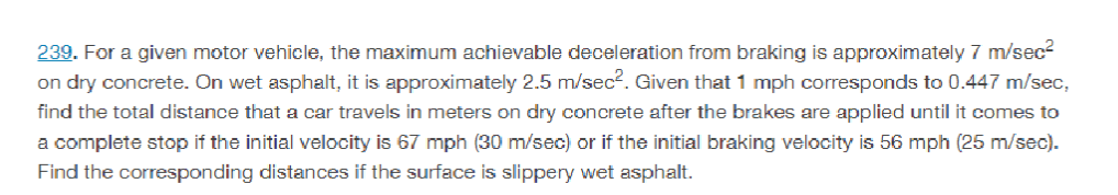 239 For A Given Motor Vehicle The Maximum Achievable Deceleration From Braking Is Approximately 7 M Sec On Dry Concret 1