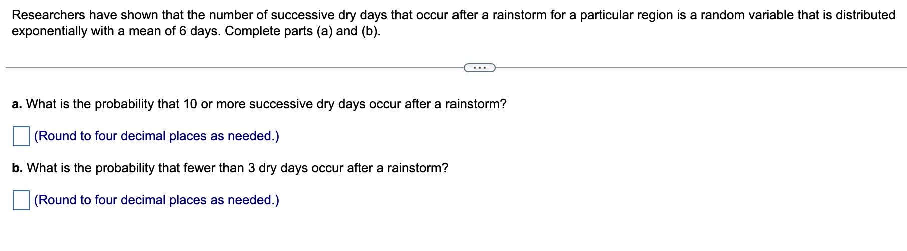 Researchers Have Shown That The Number Of Successive Dry Days That Occur After A Rainstorm For A Particular Region Is A 1