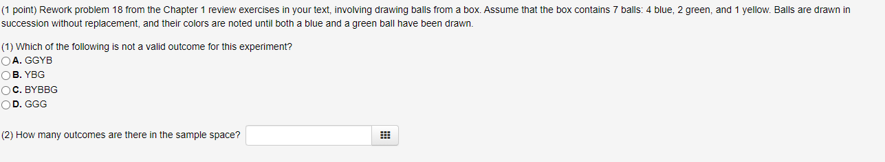 1 Point Rework Problem 18 From The Chapter 1 Review Exercises In Your Text Involving Drawing Balls From A Box Assume 1