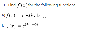 10 Find F X For The Following Functions A F X Cos In4x X B F X E 423 5 2 1