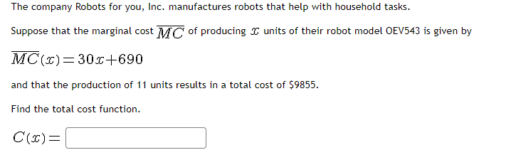 The Company Robots For You Inc Manufactures Robots That Help With Household Tasks Suppose That The Marginal Cost Mc O 1