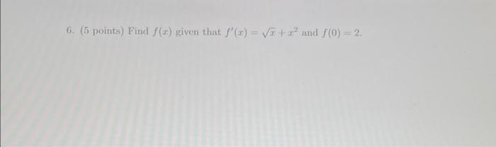 6 5 Points Find F X Given That L A X And F 0 2 1