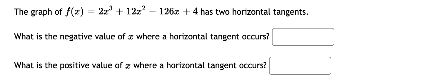 The Graph Of F X 2x3 12x2 126x 4 Has Two Horizontal Tangents What Is The Negative Value Of X Where A Horizon 1