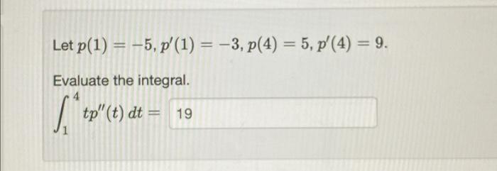 Let P 1 5 P 1 3 P 4 5 P 4 9 S Pp T Dt Evaluate The Integral 4 19 1