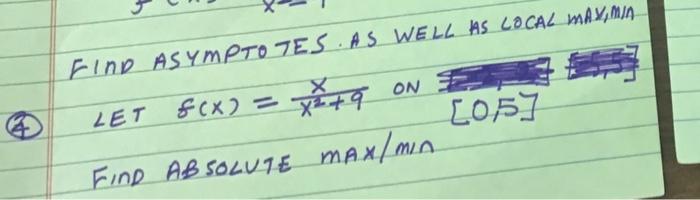 Let Find Asymptotes As Well As Local Max Ma F X Xata On X 05 Find Absolute Max Min 1