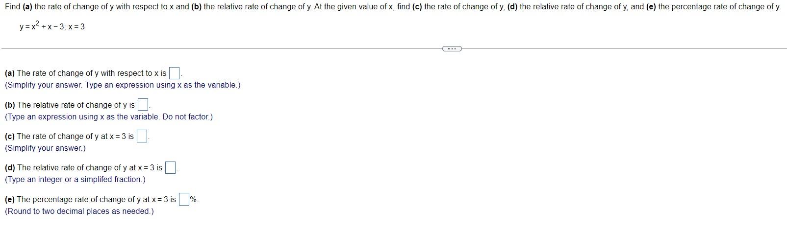 Find A The Rate Of Change Of Y With Respect To X And B The Relative Rate Of Change Of Y At The Given Value Of X Fi 1