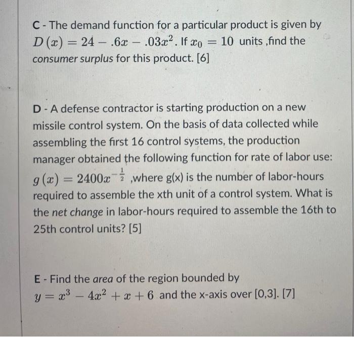 C The Demand Function For A Particular Product Is Given By D X 24 6x 03x2 If Xo 10 Units Find The Consume 1
