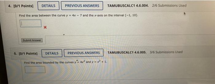 4 0 1 Points Details Previous Answers Tamubuscalc1 4 6 004 2 6 Submissions Used Find The Area Between The Curve Y 1