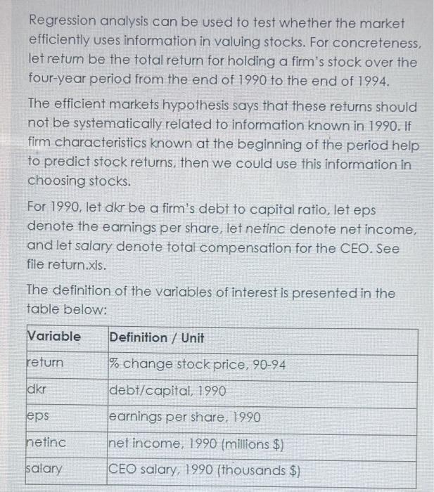 Regression Analysis Can Be Used To Test Whether The Market Efficiently Uses Information In Valuing Stocks For Concreten 1