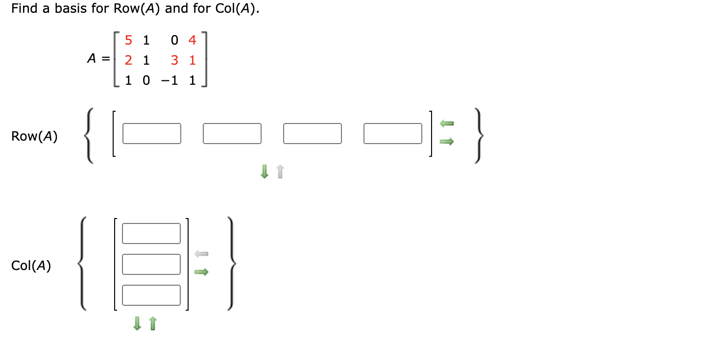 Find A Basis For Row A And For Col A 5 1 04 A 2 1 3 1 1 0 1 1 Row A O Col A 1