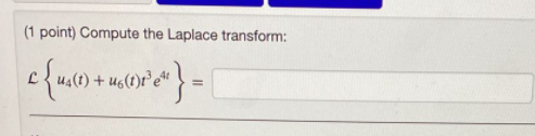 1 Point Compute The Laplace Transform E Us 0 Uslove Wype T 1