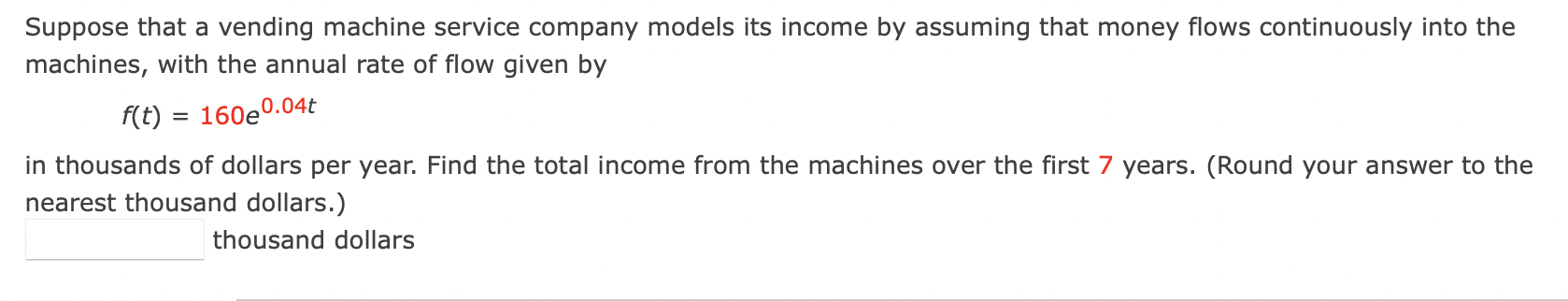 Suppose That A Vending Machine Service Company Models Its Income By Assuming That Money Flows Continuously Into The Mach 1