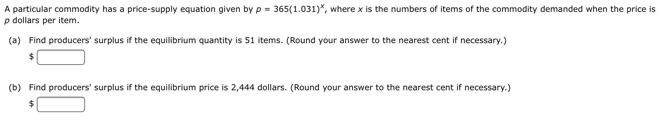 A Particular Commodity Has A Price Supply Equation Given By P 365 1 031 Where X Is The Numbers Of Items Of The Comm 1