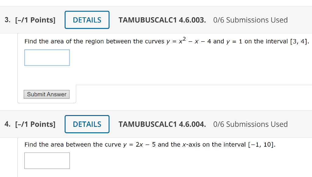 3 1 Points Details Tamubuscalc1 4 6 003 0 6 Submissions Used Find The Area Of The Region Between The Curves Y X2 1