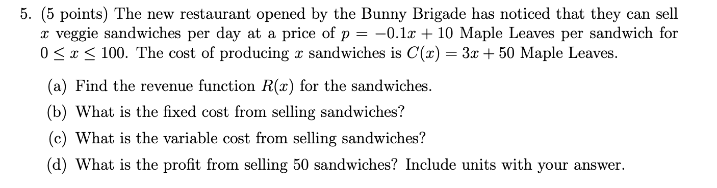 5 5 Points The New Restaurant Opened By The Bunny Brigade Has Noticed That They Can Sell X Veggie Sandwiches Per Da 1